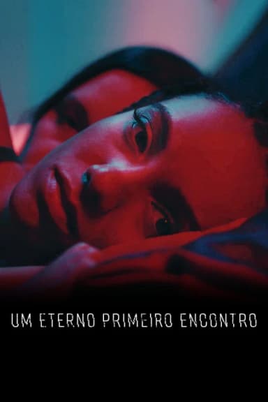 Pôster de Um Eterno Primeiro Encontro